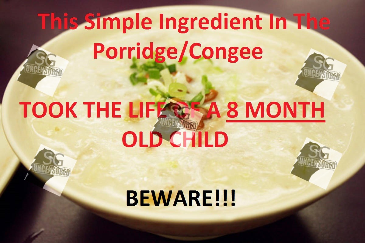 This Simple Ingredient In The Congee Took The Life Of 8-Month-Old. BEWARE!