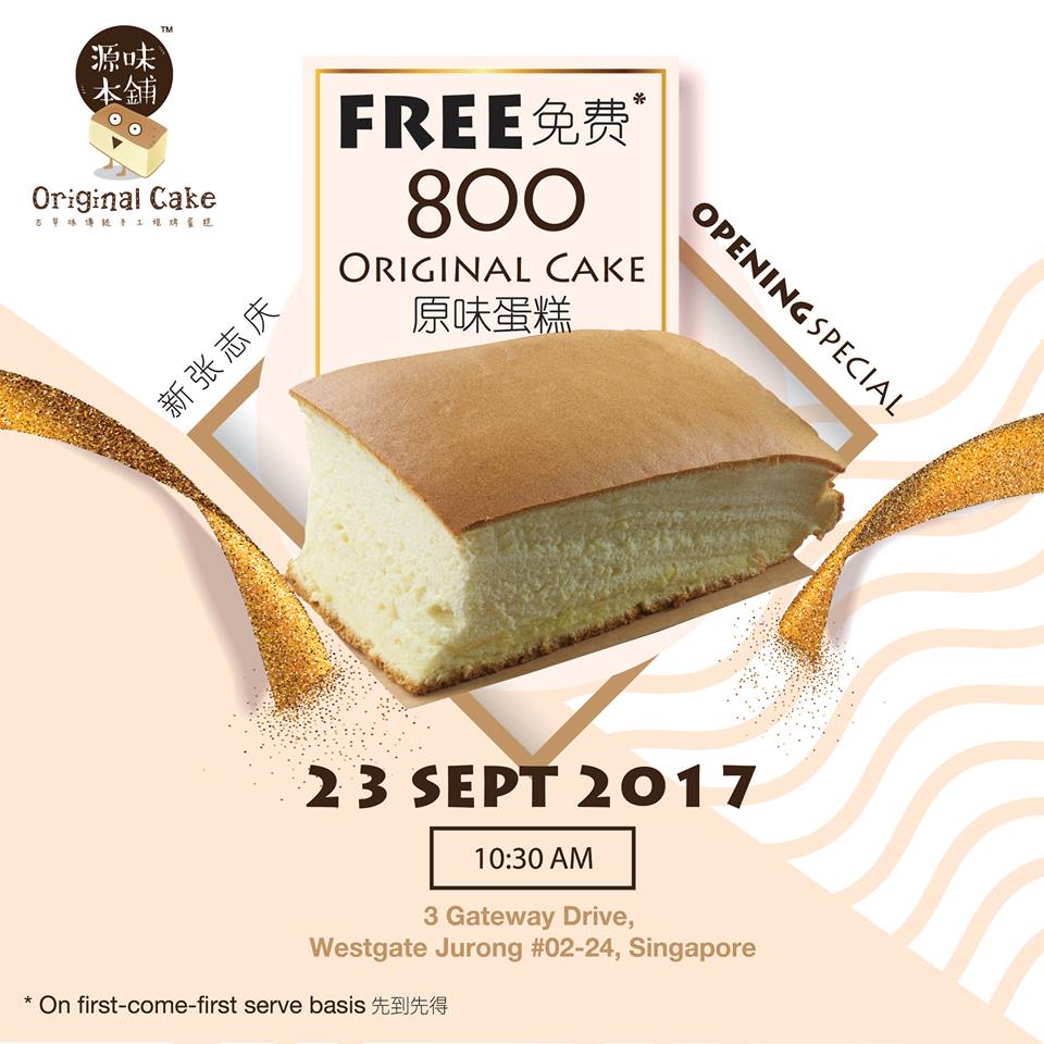 { FREE 800 Box Original Cake } 1st outlet in Singapore at ( Westgate ) on Saturday 23/9/2017!!