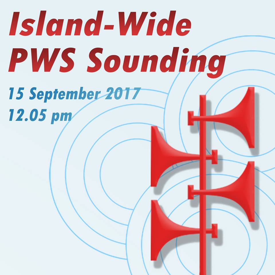 PUBLIC WARNING SYSTEM WILL BE ACTIVATED BY SCDF ON 15 SEP 2017 12.05PM! DO NOT BE ALARMED!