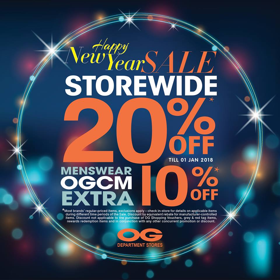 OG HAVING NEW YEAR SALE STOREWIDE WITH 20% OFF TILL 1 JAN 2018!