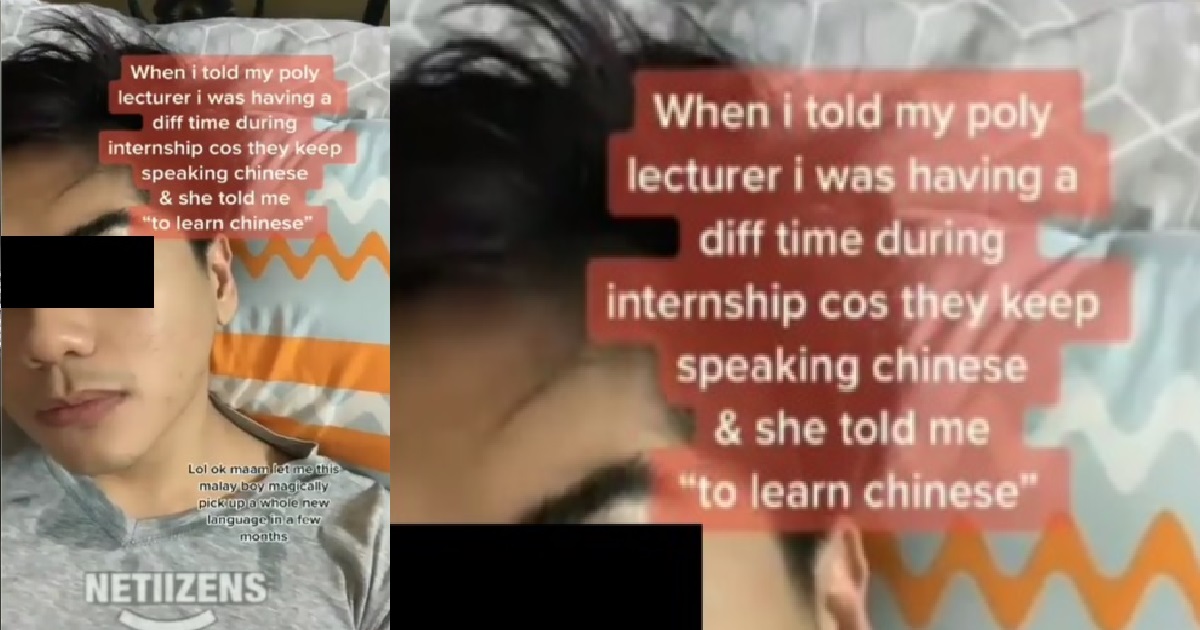 Malay Student Struggled During Internship Lecturer Told Him To Learn Chinese