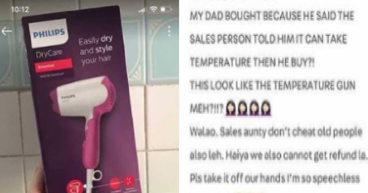 UNCLE SCAMMED INTO BUYING HAIRDRYER, SALESWOMAN TOLD HIM “CAN TAKE TEMPERATURE”