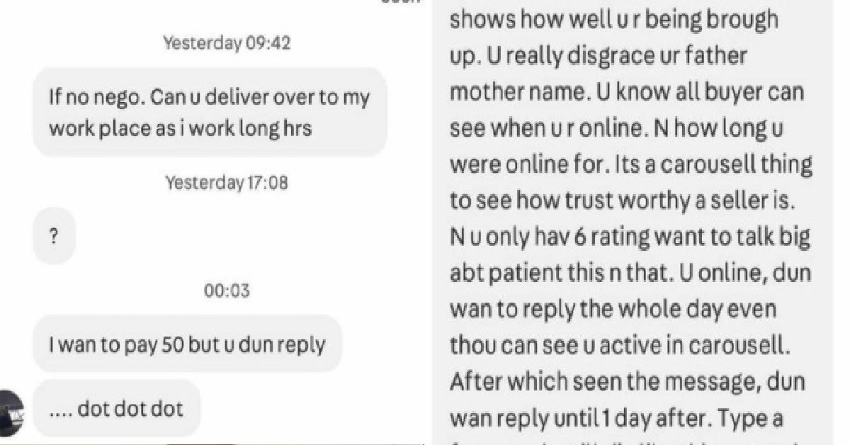 CAROUSELL BUYER NOT HAPPY SELLER NEVER REPLY: “DISGRACE YOUR FATHER MOTHER”