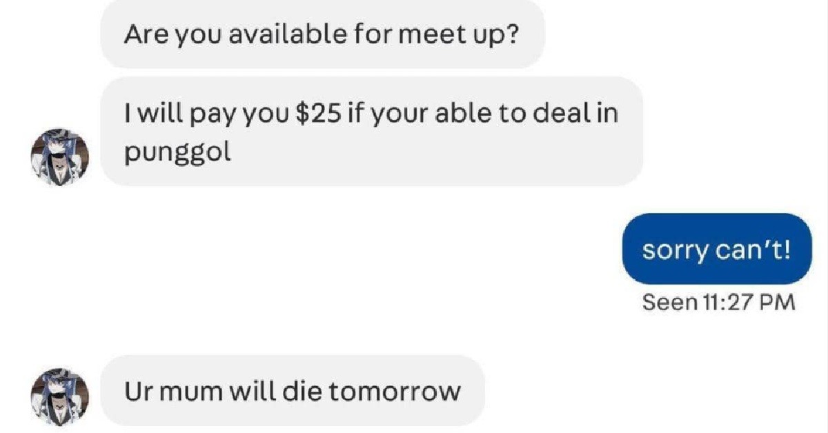 CAROUSELLER CANNOT MEET UP IN PUNGGOL, CUSTOMER SCOLD: “UR MUM DIE TMR”