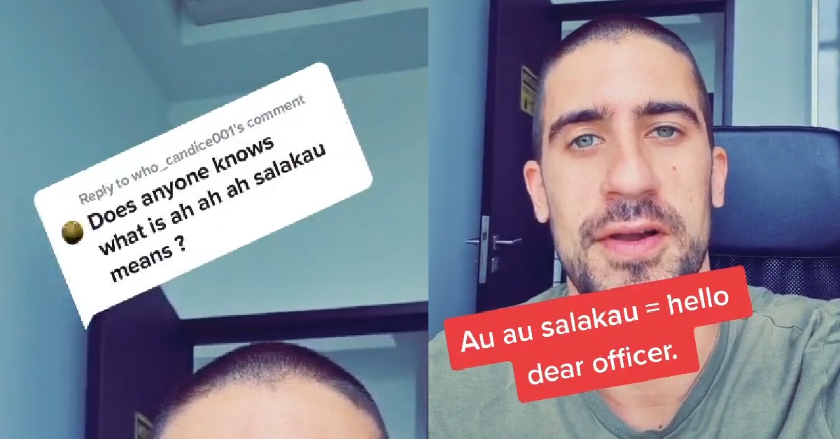 ANG MOH SAYS “AU AU SALAKAU” MEANS “HELLO DEAR POLICE OFFICER”