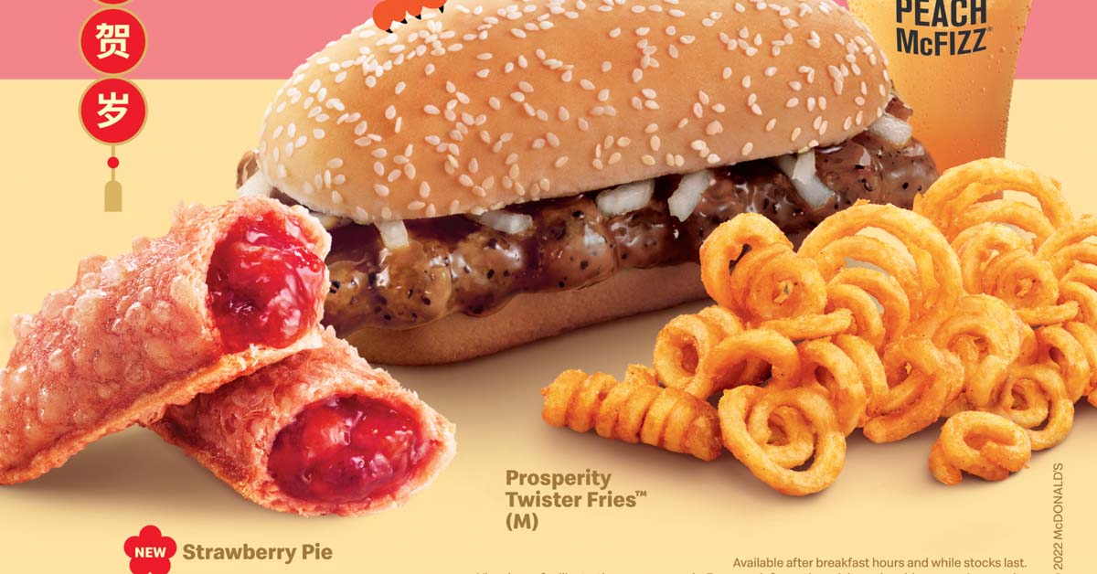 MCDONALD’S PROSPERITY BURGER & TWISTER FRIES IS BACK