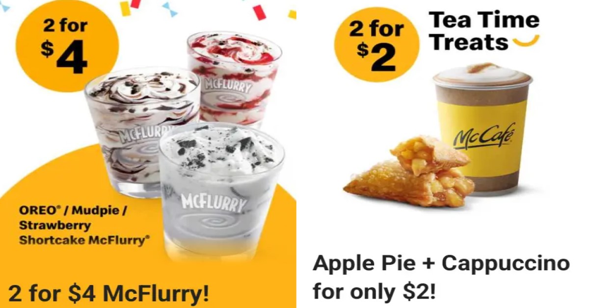 $2 MC FLURRY, 2 FOR $2 TEA TIME TREATS AT MCDONALD’S TILL 31 JAN