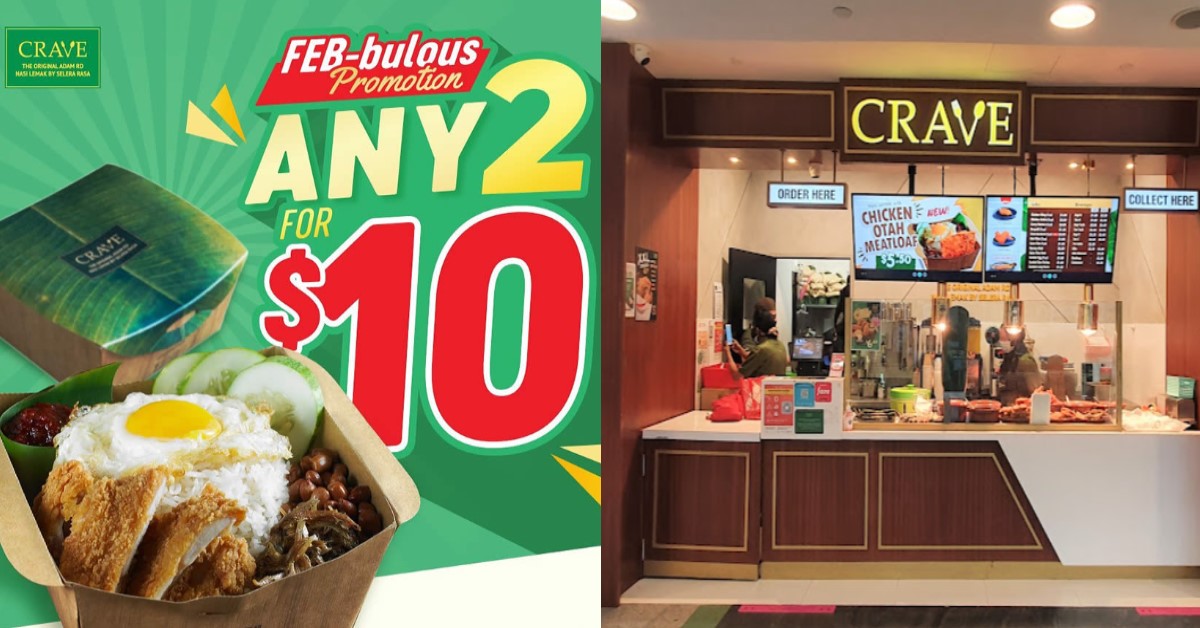 CRAVE NASI LEMAK 2 FOR $10 SET PROMO TILL 28 FEB