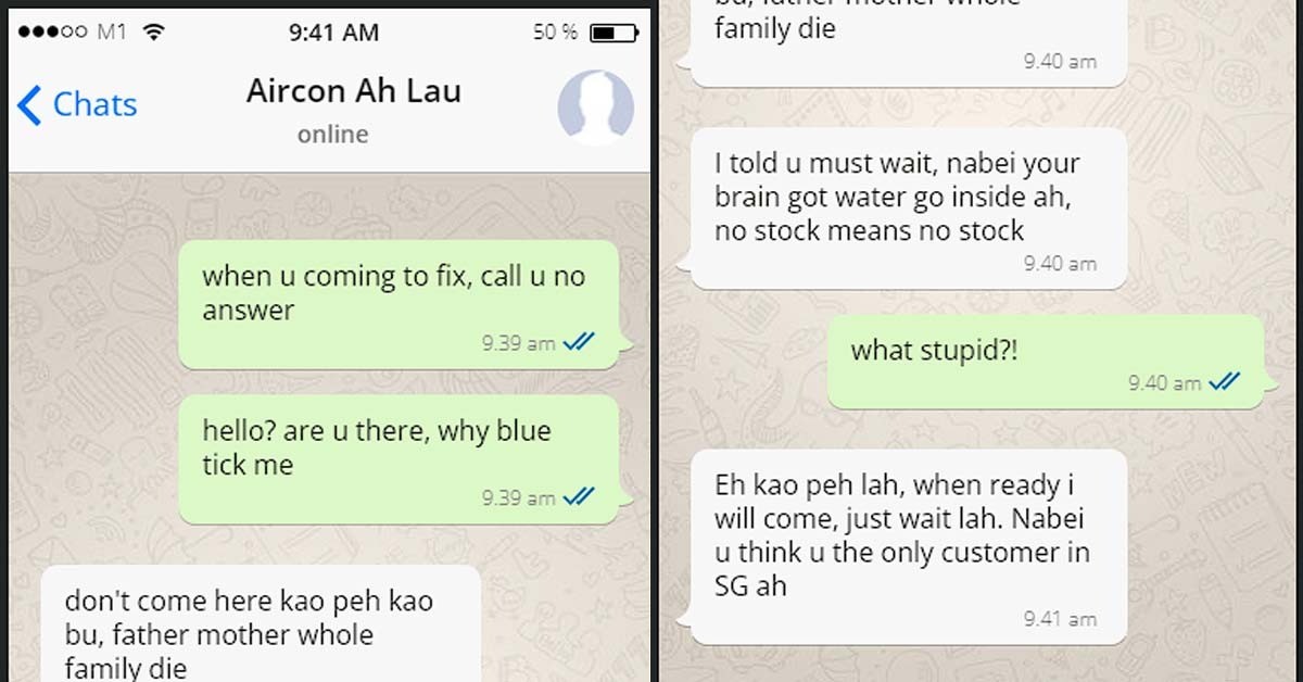 AIRCON SERVICEMAN SCOLDS CUSTOMER – “YOU THINK YOU ONLY CUSTOMER IN SG AH”