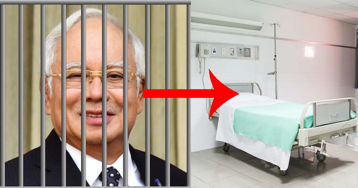 FORMER PM NAJIB TRANSFERRED TO GENERAL HOSPITAL IN KUALA LUMPUR