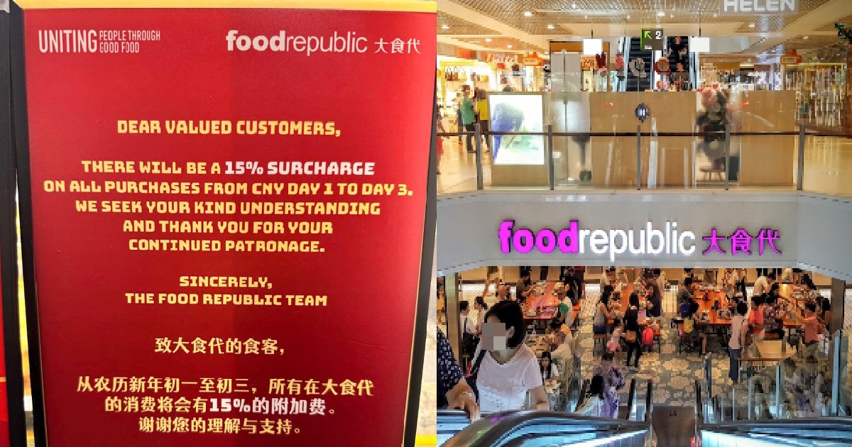 FOOD REPUBLIC CHARGING 15% MORE FOR CNY, TO COVER “ADDITIONAL MANPOWER COSTS”