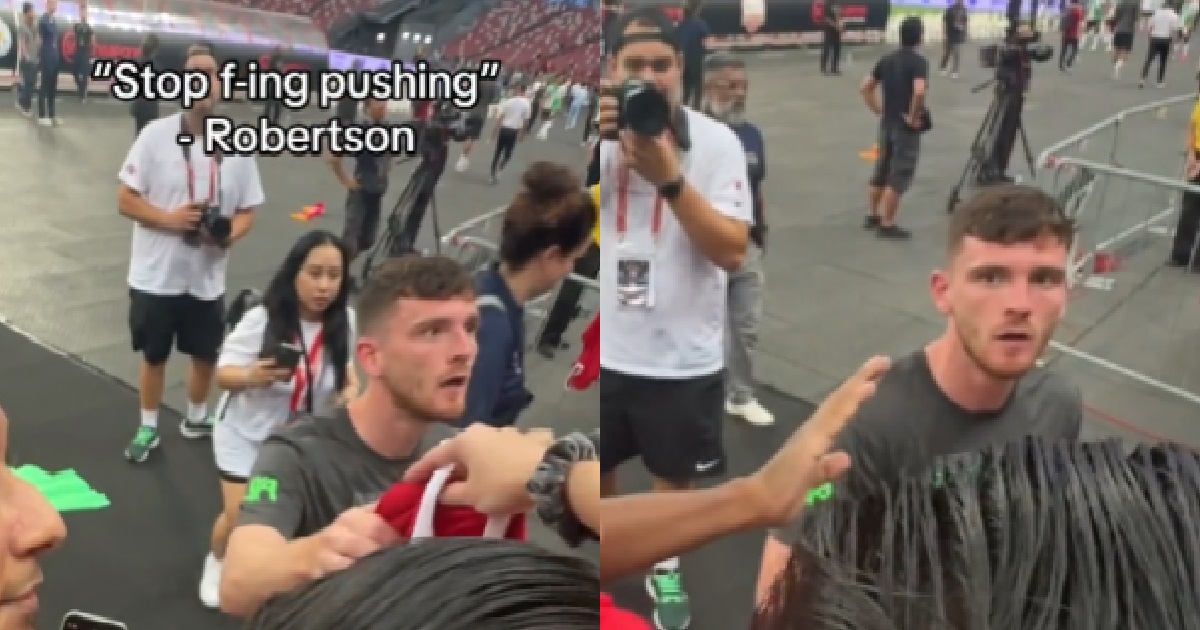 S’PORE FANS PUSHED EACH OTHER TO GET ANDREW ROBERTSON’S AUTOGRAPH, GETS SCOLDED INSTEAD