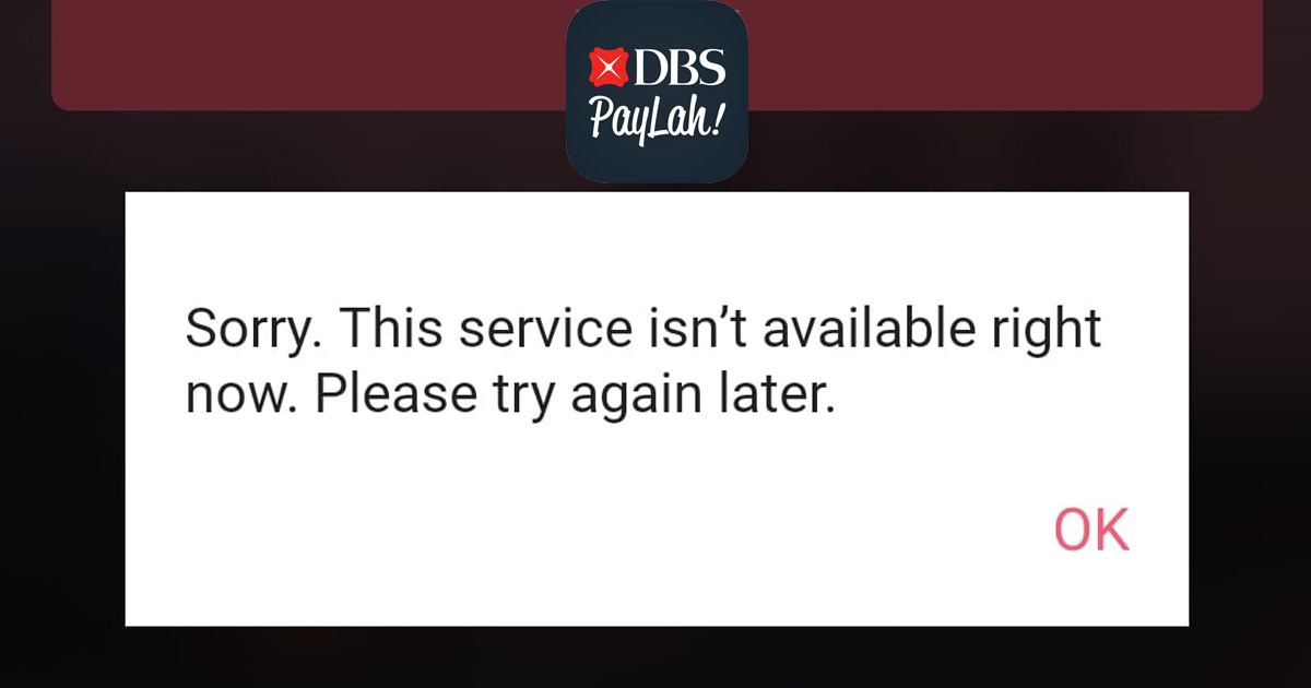 NETIZENS COMPLAINING THAT DBS PAYLAH! IS DOWN… AGAIN